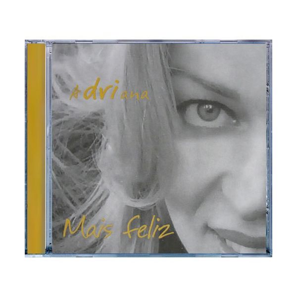 CD - MAIS FELIZ - ADRIANA