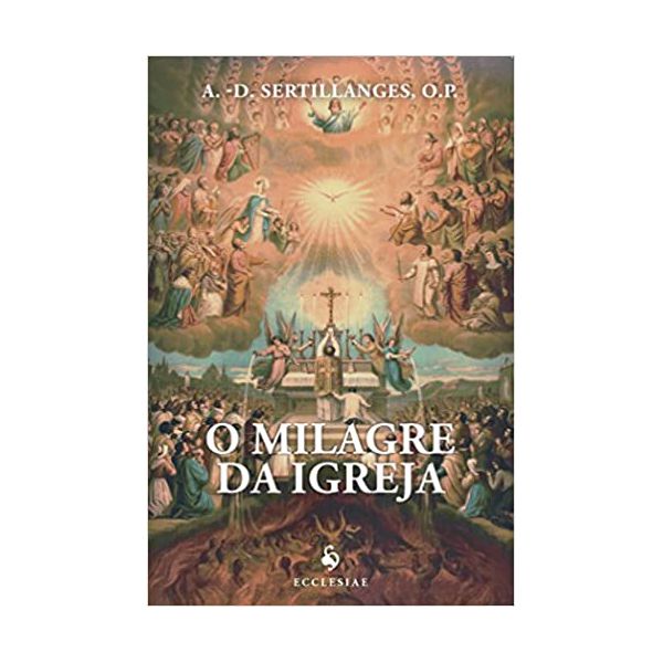 O MILAGRE DA IGREJA 