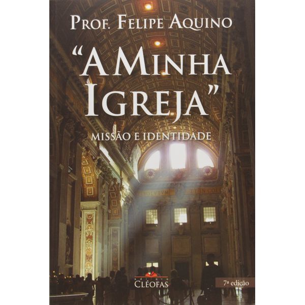 "A MINHA IGREJA" - MISSÃO E IDENTIDADE