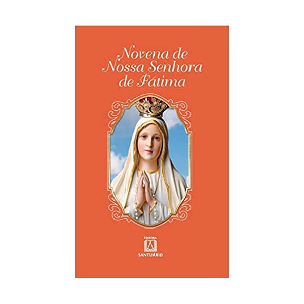 NOVENA DE NOSSA SENHORA DE FÁTIMA