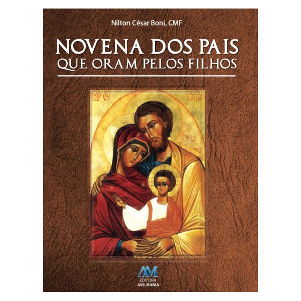 NOVENA DOS PAIS QUE ORAM PELOS FILHOS