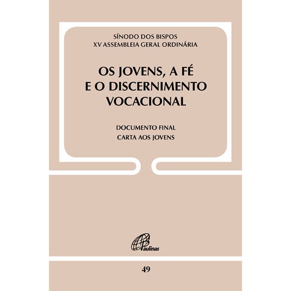 OS JOVENS, A FÉ E O DISCERNIMENTO VOCACIONAL DOC 49