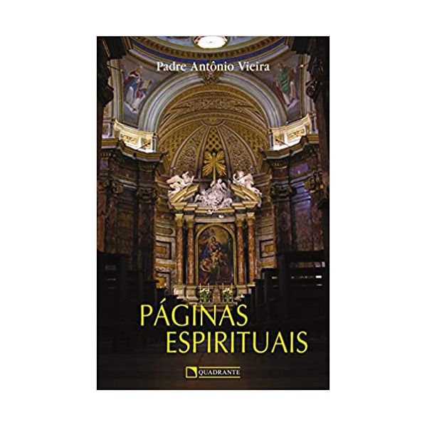 PAGINAS ESPIRITUAIS - PADRE ANTÔNIO VIEIRA