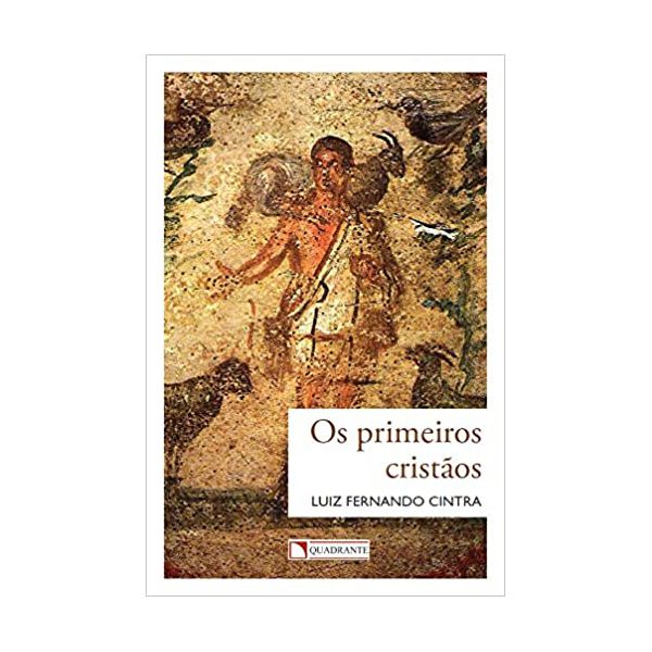 OS PRIMEIROS CRISTÃOS 