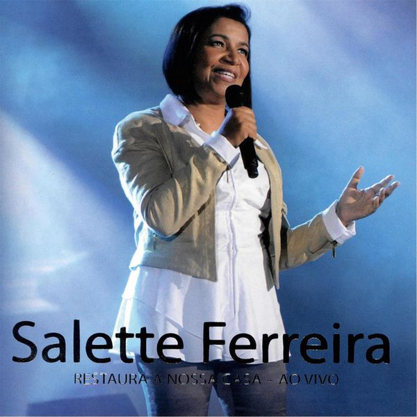 CD - RESTAURA A NOSSA CASA - SALETTE FERREIRA AO VIVO