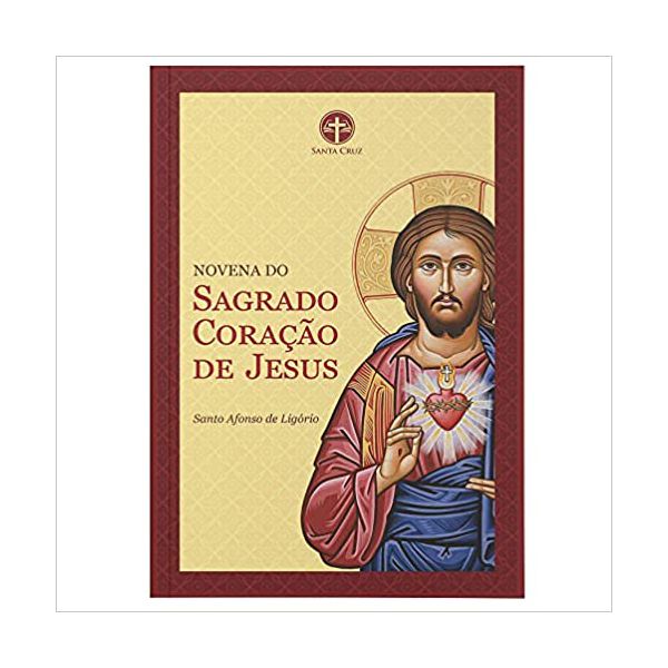 NOVENA DO SAGRADO CORACÃO DE JESUS - SANTO AFONSO DE LIGÓRIO