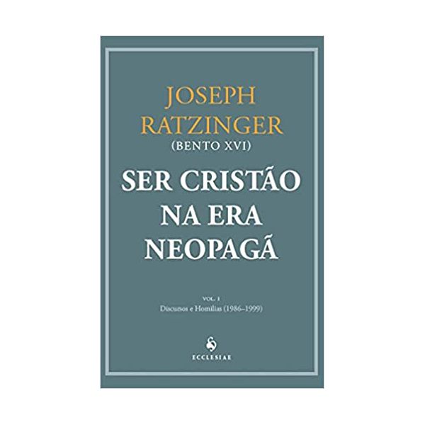 SER CRISTÃO NA ERA NEOPAGÃ VOL I - 