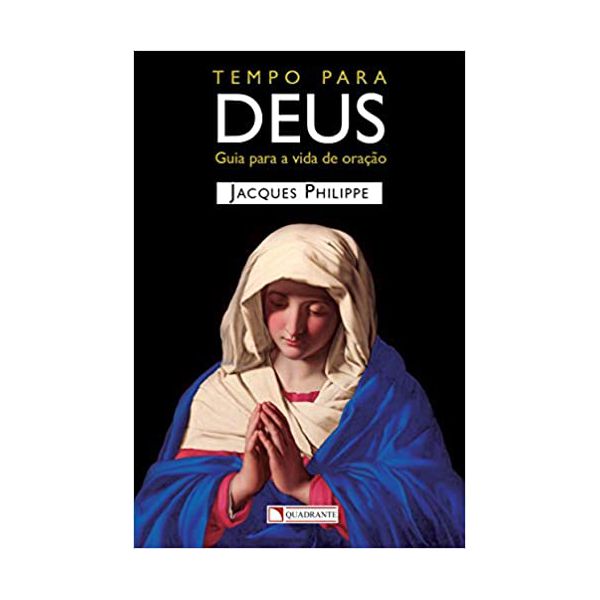 TEMPO PARA DEUS - GUIA PARA A VIDA DE ORAÇÃO