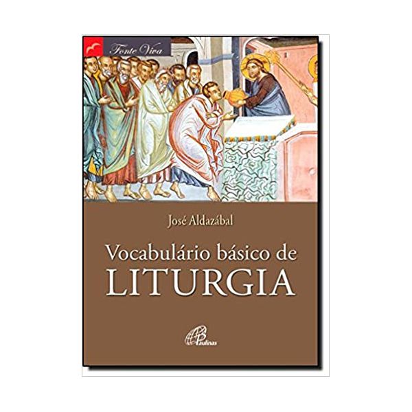 VOCABULÁRIO BÁSICO DE LITURGIA