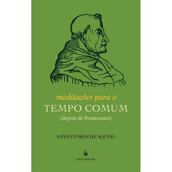 Livro : Meditações para o Tempo Comum - Santo Tomás de Aquino