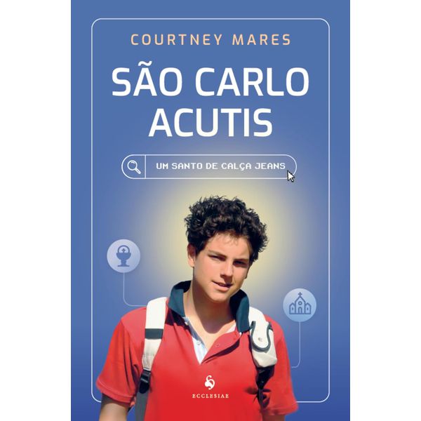 São Carlo Acutis- Um santo de calça jeans
