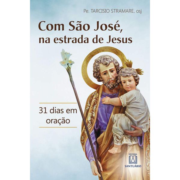 Livro : Com São José, na estrada de Jesus - 31 dias de oração