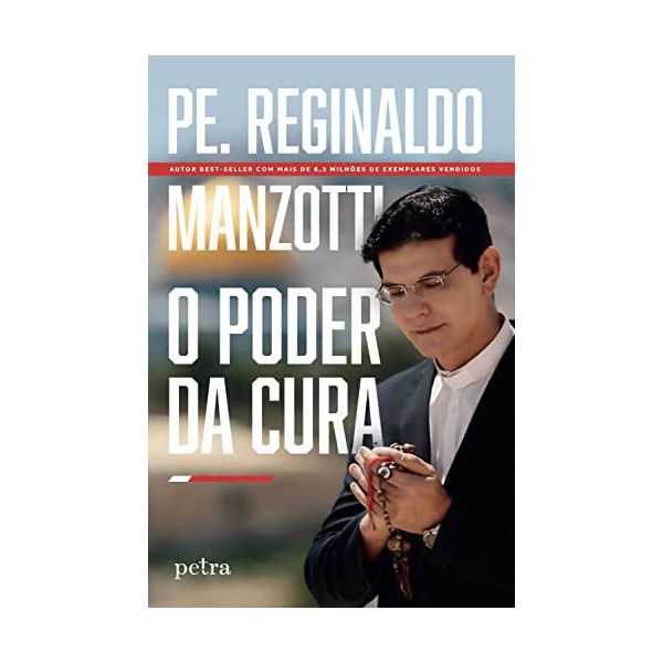 Livro - O poder da cura - Padre Reginaldo Manzotti