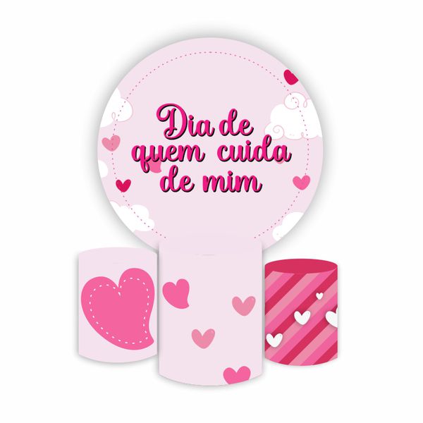 Kit Capa Painel + Trio Cilindros Dia De Quem Cuida De Mim