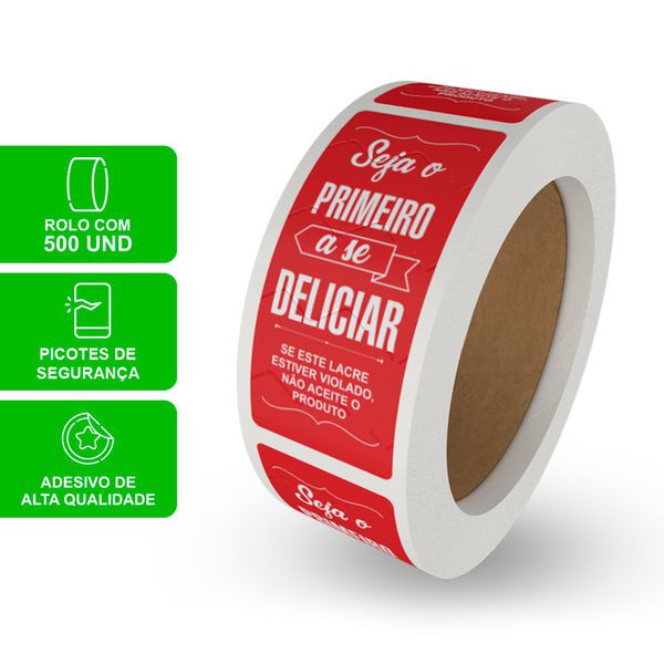ETIQUETA LACRE DE SEGURANÇA SEJA O PRIMEIRO VERMELHO - ROLO 500 UNIDADES