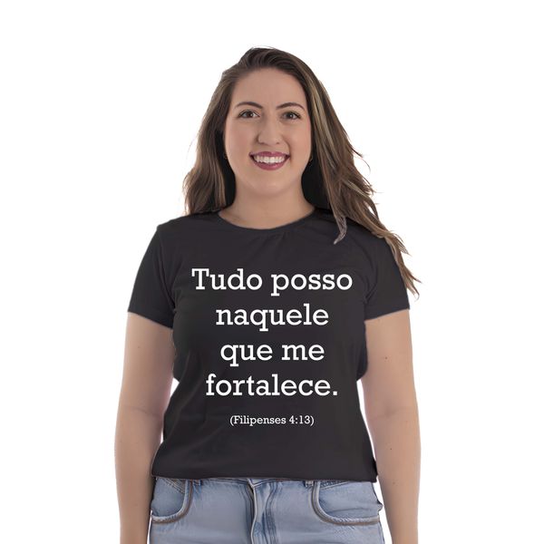 Camiseta Baby Look Tudo Posso Naquele Que Me Fortalece (Filipenses 4:13) 