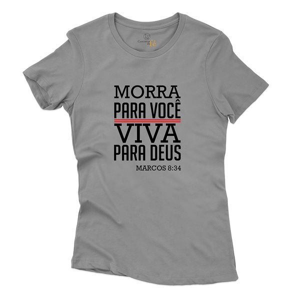 Baby Look Cinza Frases Morra Para Você.