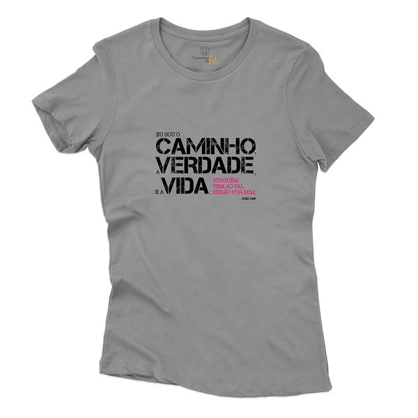 Baby Look Cinza - Eu Sou O Caminho A Verdade.