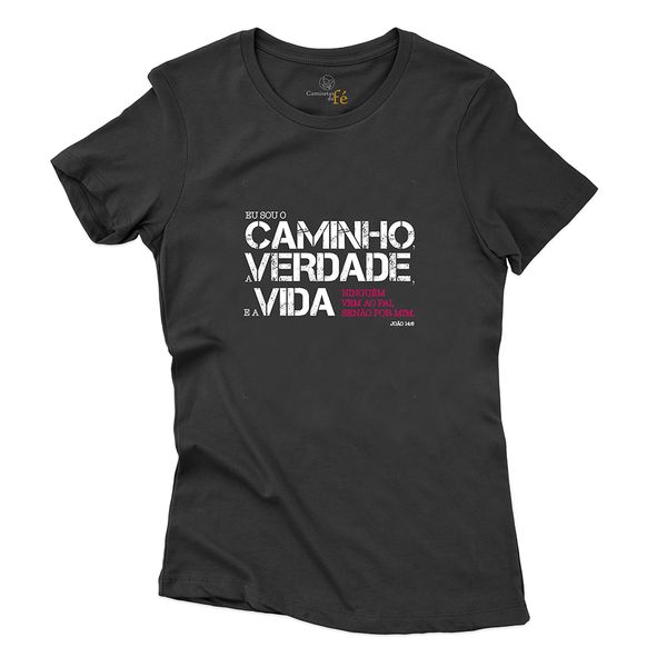 Baby Look Preta Eu Sou o Caminho A Verdade E a Vida.