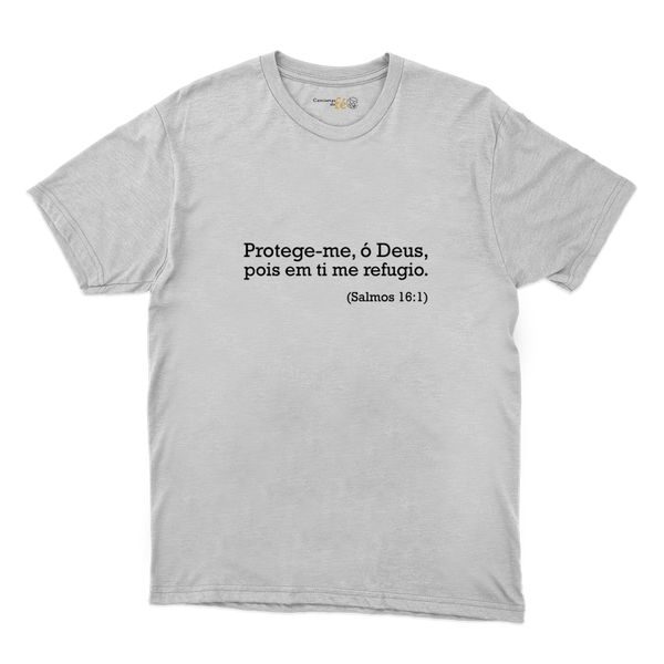 Camiseta Branca - Texto Bíblico ( Salmos 16:1 )
