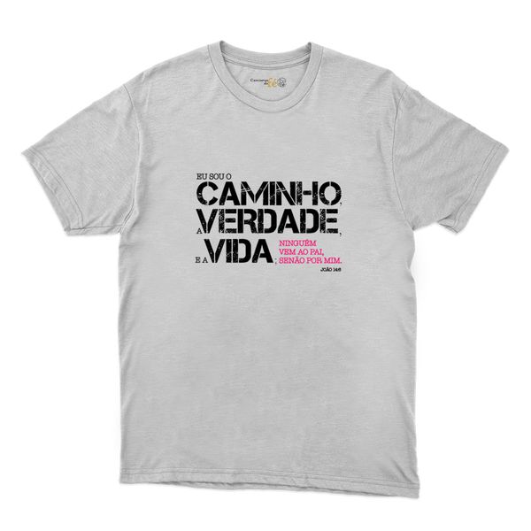 Camiseta Branca - Eu Sou o Caminho.