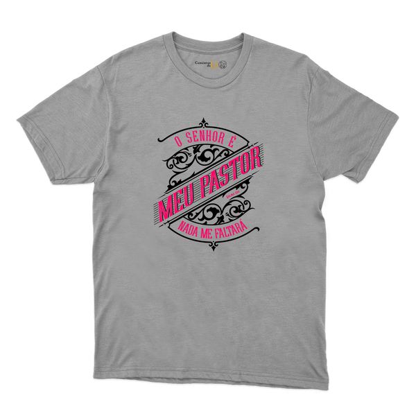 Camiseta Cinza - O Senhor É Meu Pastor.