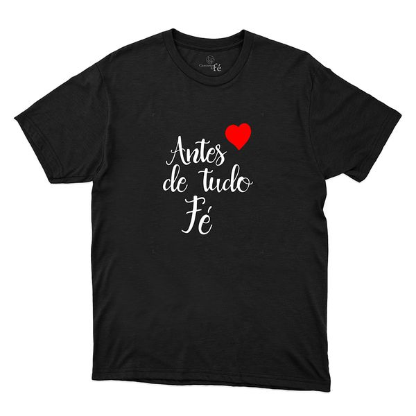 Camiseta Preta Antes De Tudo Fé