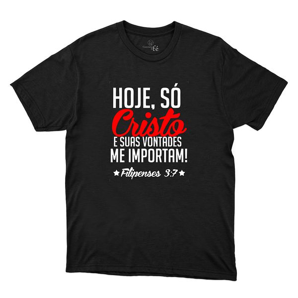 Camiseta Preta - Hoje, Só Cristo