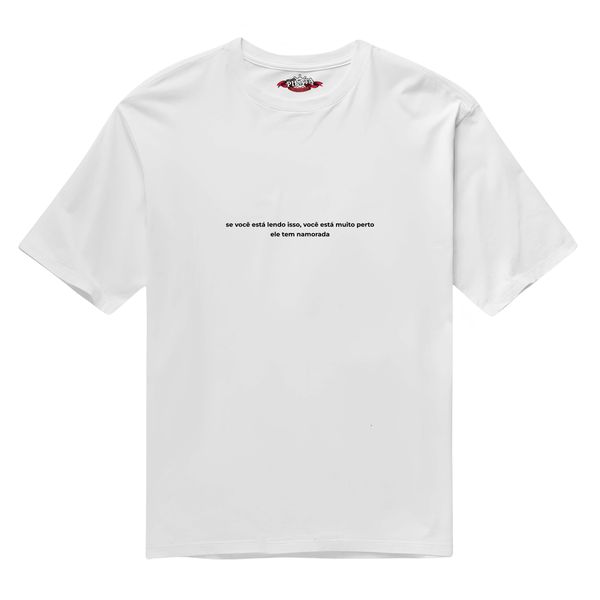 Camiseta Oversized Se Você Está Lendo Isso...