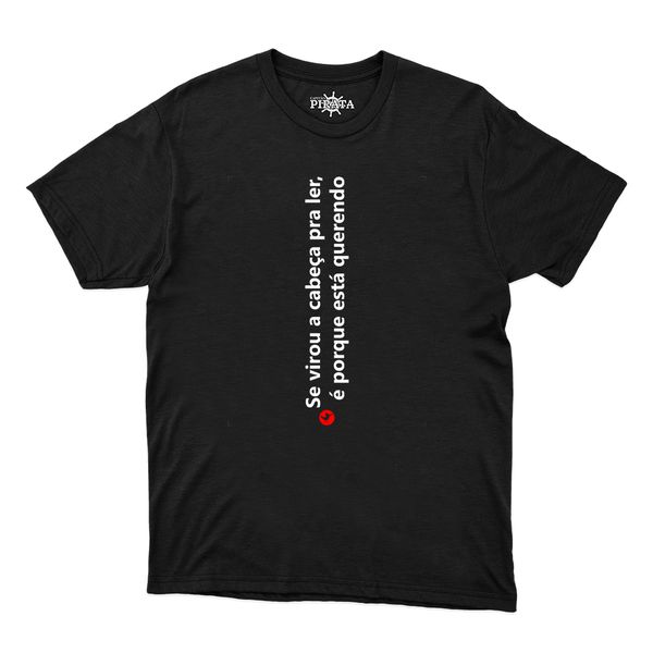 Camiseta Se Virou a Cabeça Pra Ler