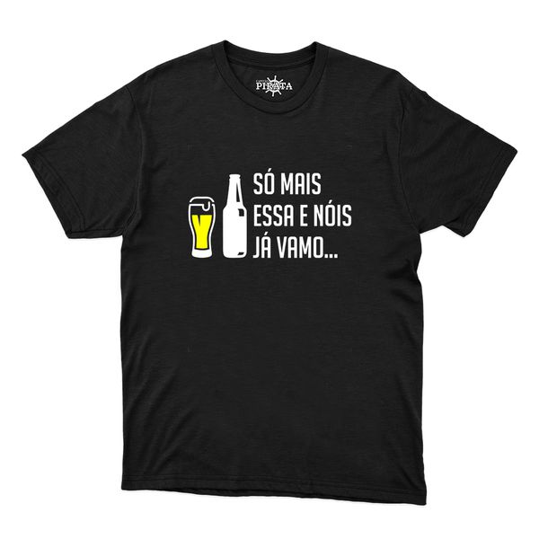 Camiseta Só Mais Essa