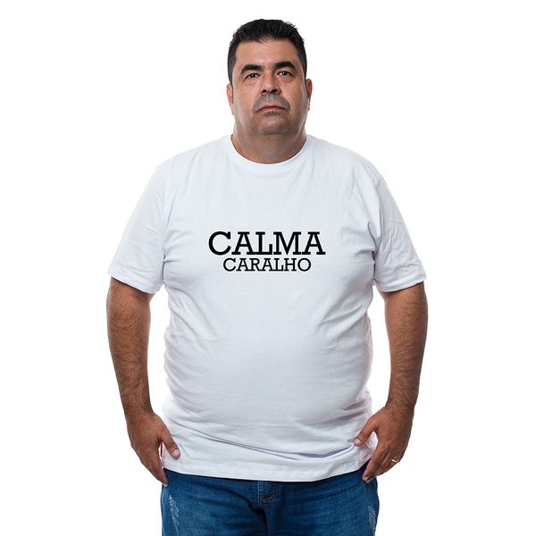 Camiseta Plus Size Calma Caralho