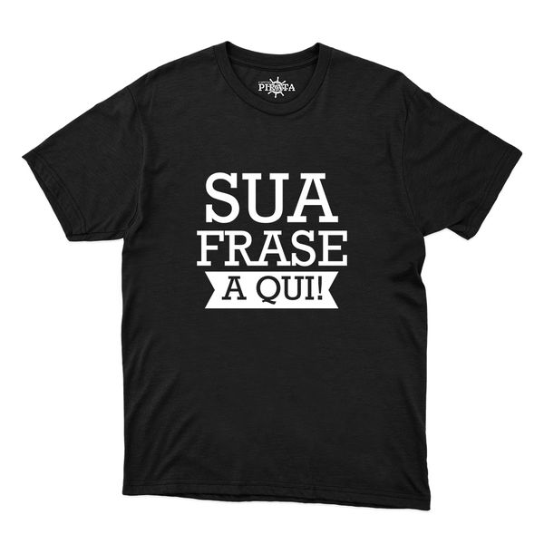 Camiseta Preto Com Frase Personalizada.
