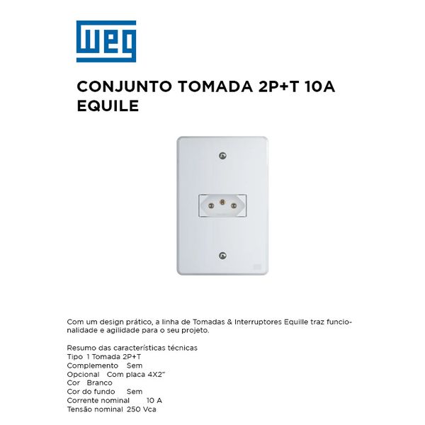 CONJUNTO TOMADA 2P+T 10A BRANCO EQUILE