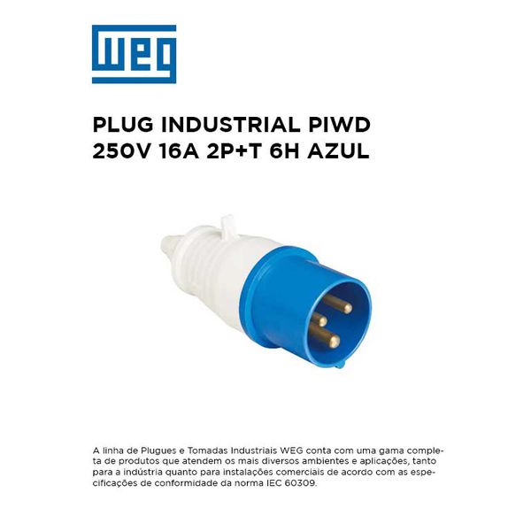 PLUG INDUSTRIAL 250V 16A 2P+T 6H AZUL WEG