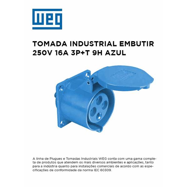 TOMADA EMBUTIR INDUSTRIAL 250V 16A 3P+T 9H AZUL WEG