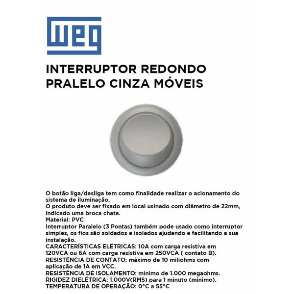 INTERRUPTOR REDONDO PARALELO CINZA MOVEIS