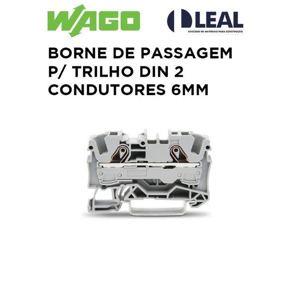 BORNE DE PASSAGEM P/ TRILHO DIN 2 CONDUTORES 6MM WAGO