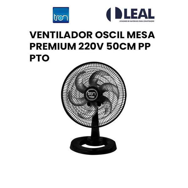 VENTILADOR OSCILANTE MESA PREMIUM 220V 50CM PP PTO