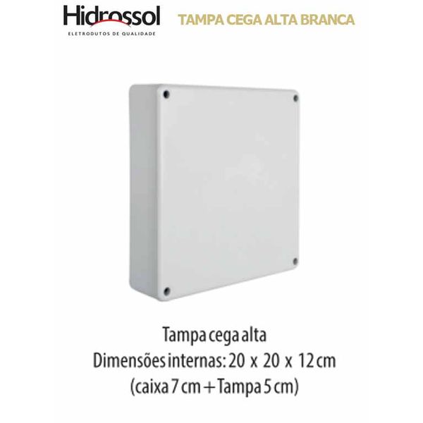 TAMPA CEGA ALTA PVC COND BCO 20X20 HIDROSSOL