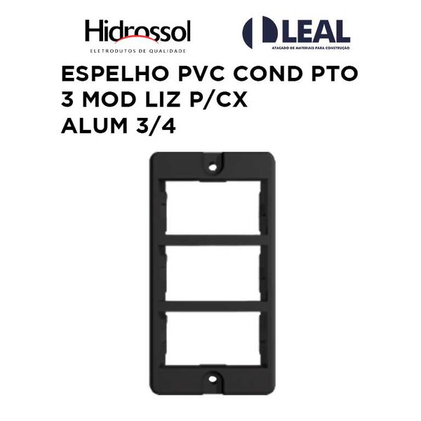 ESPELHO PVC COND PRETO 3 MOD LIZ PARA CAIXA ALUMÍNIO 3/4 HIDROSSOL