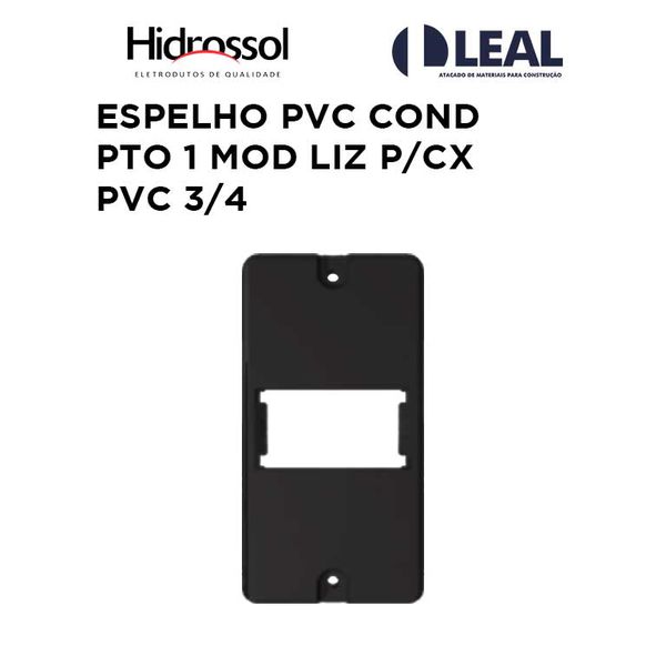 ESPELHO PVC COND PRETO 1 MOD LIZ PARA CAIXA PVC 3/4 HIDROSSOL