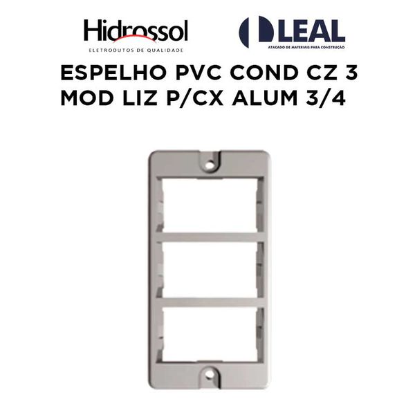 ESPELHO PVC COND CZ 3 MOD LIZ PARA CAIXA ALUMÍNO 3/4 HIDROSSOL