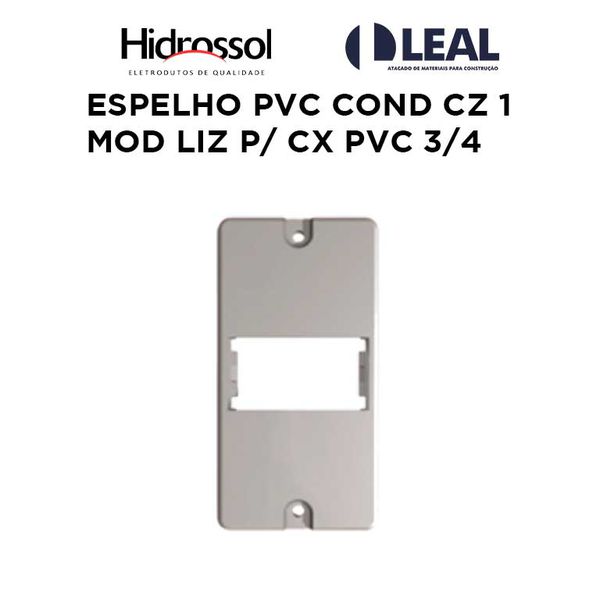 ESPELHO PVC COND CINZA 1 MOD LIZ PARA CAIXA PVC 3/4 HIDROSSOL