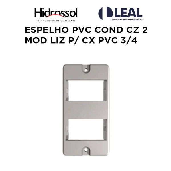 ESPELHO PVC COND CINZA 2 MOD LIZ PARA CAIXA PVC 3/4 HIDROSSOL