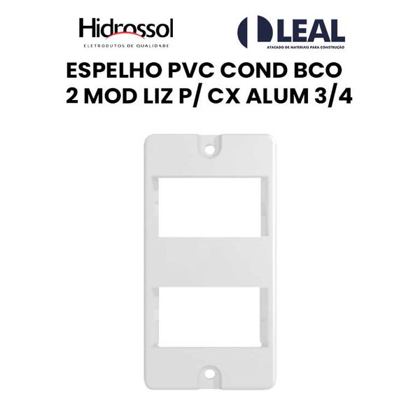 ESPELHO PVC COND BRANCO 2 MOD LIZ PARA CIAXA ALUMÍNIO 3/4 HIDROSSOL