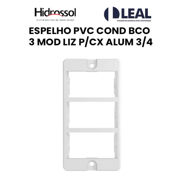 ESPELHO PVC COND BCO 3 MOD LIZ PARA CIAXA ALUMÍNIO 3/4 HIDROSSOL