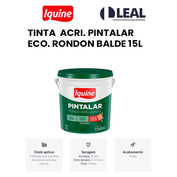 TINTA ACRÍLICA PINTALAR ECO. RONDON BALDE 15L IQUINE