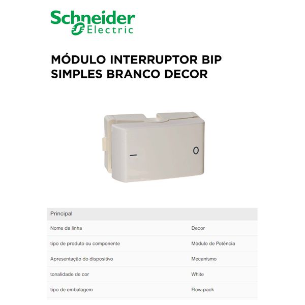 MODULO INTERRUPTOR BIPOLAR SIMPLES BRANCO DECOR