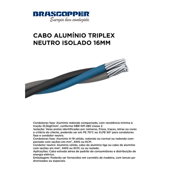 CABO ALUMINIO TRIPLEX PRETO/CINZA+ NEUTRO ISOLANTE AZUL 16MM